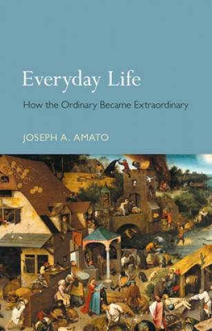 Carte Everyday Life Joseph A. Amato