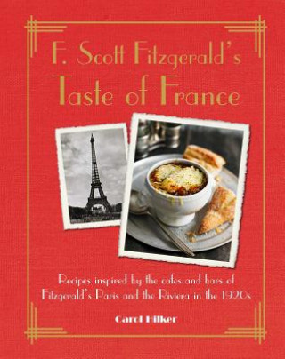 Knjiga F. Scott Fitzgerald's Taste of France Carol Hilker