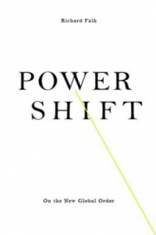 Kniha Power Shift Richard Falk