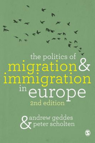 Kniha Politics of Migration and Immigration in Europe Andrew Geddes