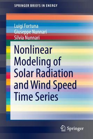 Kniha Nonlinear Modeling of Solar Radiation and Wind Speed Time Series Luigi Fortuna