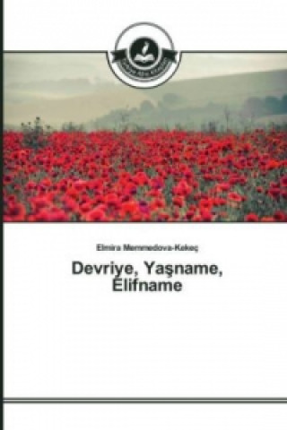 Könyv Devriye, Yasname, Elifname Elmira Memmedova-Kekeç
