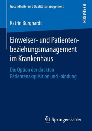 Livre Einweiser- Und Patientenbeziehungsmanagement Im Krankenhaus Katrin Burghardt