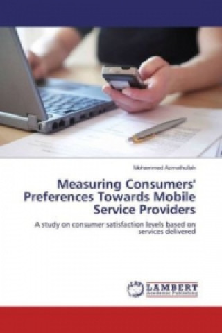Carte Measuring Consumers' Preferences Towards Mobile Service Providers Mohammed Azmathullah