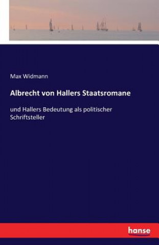 Knjiga Albrecht von Hallers Staatsromane Max Widmann