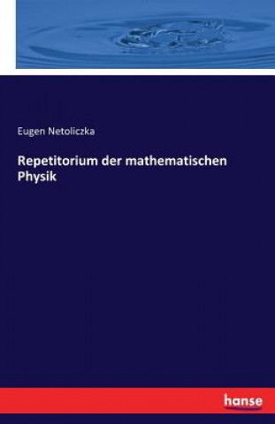 Buch Repetitorium der mathematischen Physik Eugen Netoliczka