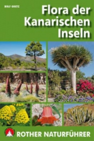 Kniha Flora der Kanarischen Inseln Rolf Goetz