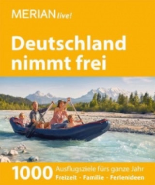 Kniha MERIAN live! Reiseführer Deutschland nimmt frei Anja Zeller