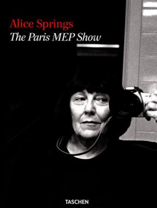 Knjiga Alice Springs. The Paris MEP Show June Newton