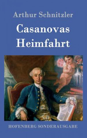 Knjiga Casanovas Heimfahrt Arthur Schnitzler