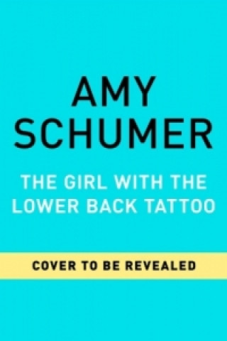 Book Girl with the Lower Back Tattoo Amy Schumer