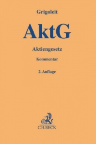 Könyv AktG - Aktiengesetz, Kommentar Hans Christoph Grigoleit