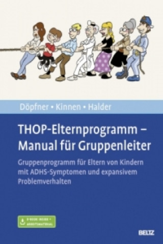 Kniha THOP-Elternprogramm - Manual für Gruppenleiter, m. 1 Buch, m. 1 E-Book Manfred Döpfner