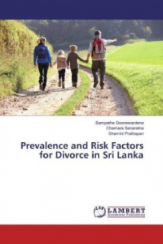 Könyv Prevalence and Risk Factors for Divorce in Sri Lanka Sampatha Goonewardena