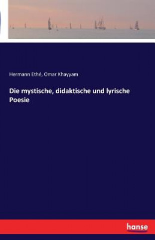 Libro mystische, didaktische und lyrische Poesie Hermann Ethe