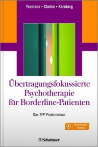 Kniha Übertragungsfokussierte Psychotherapie für Borderline-Patienten Frank E. Yeomans