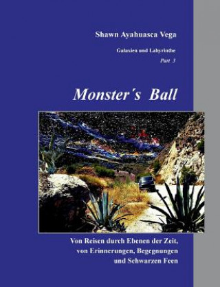 Kniha Monster's Ball Shawn Ayahuasca Vega
