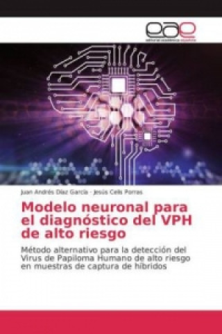 Kniha Modelo neuronal para el diagnóstico del VPH de alto riesgo Juan Andrés Díaz García