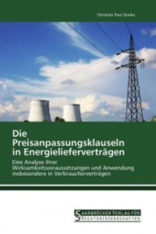 Livre Die Preisanpassungsklauseln in Energielieferverträgen Christian Paul Starke