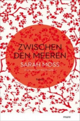 Kniha Zwischen den Meeren Sarah Moss