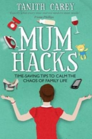 Kniha Mum Hacks Tanith Carey