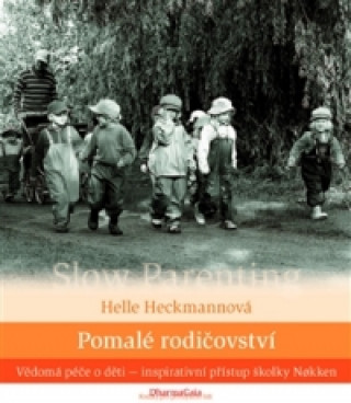 Book Pomalé rodičovství Helle Heckmannová