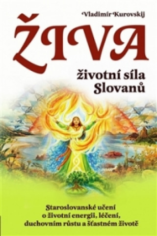 Book Živa Životní síla Slovanů Vladimír Kurovskij