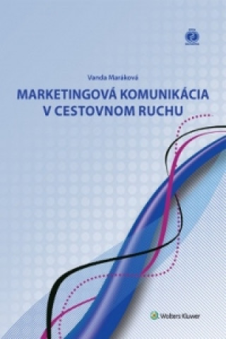 Kniha Marketingová komunikácia v cestovnom ruchu Vanda Maráková