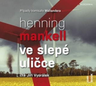 Hanganyagok Ve slepé uličce - 2 CDmp3 (Čte Jiří Vyorálek) Henning Mankell