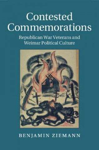 Boek Contested Commemorations Benjamin Ziemann