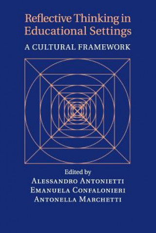 Kniha Reflective Thinking in Educational Settings Alessandro Antonietti