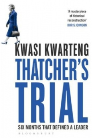Книга Thatcher's Trial Kwasi Kwarteng