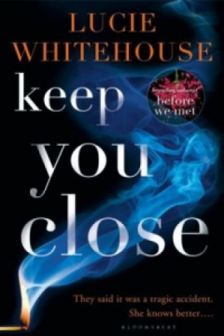 Kniha Keep You Close Lucie Whitehouse