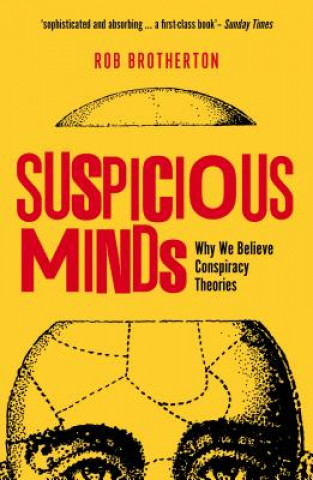 Könyv Suspicious Minds Rob Brotherton