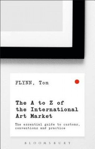 Könyv A-Z of the International Art Market Tom Flynn