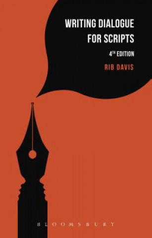 Kniha Writing Dialogue for Scripts Rib Davis