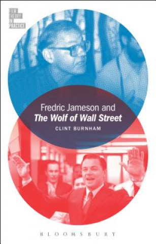 Kniha Fredric Jameson and The Wolf of Wall Street Clint Burnham