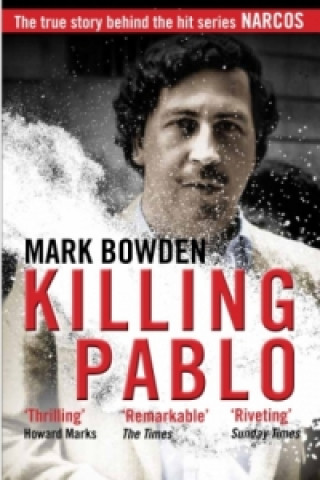Könyv Killing Pablo Mark Bowden