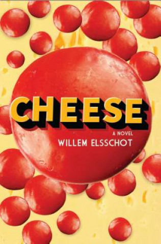Kniha Cheese Willem Elsschot