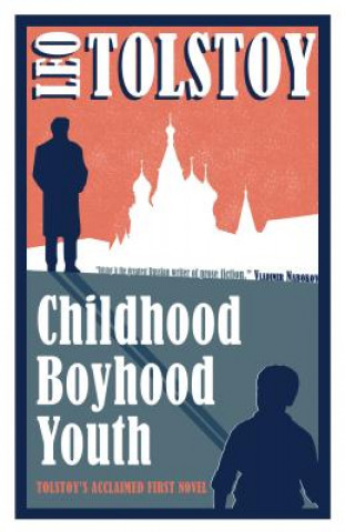 Kniha Childhood, Boyhood, Youth: New Translation Leo Tolstoy