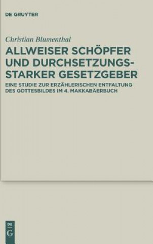 Kniha Allweiser Schoepfer und durchsetzungsstarker Gesetzgeber Christian Blumenthal