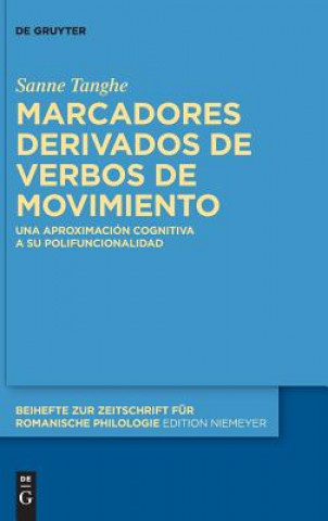 Kniha Marcadores derivados de verbos de movimiento Sanne Tanghe