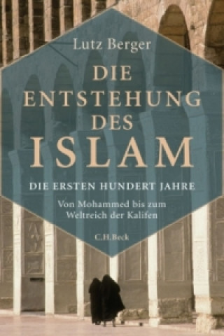Carte Die Entstehung des Islam Lutz Berger