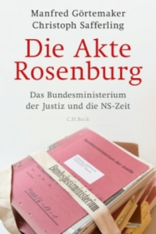 Carte Die Akte Rosenburg Manfred Görtemaker