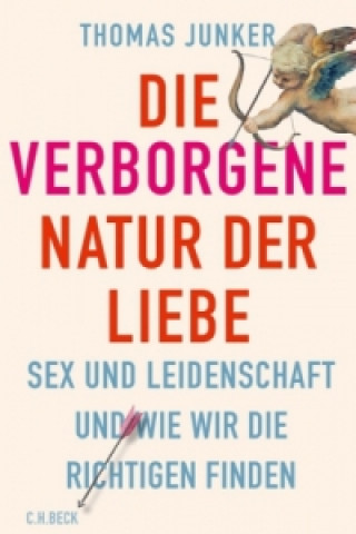 Buch Die verborgene Natur der Liebe Thomas Junker