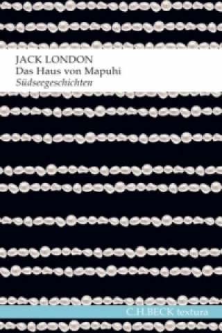 Kniha Das Haus von Mapuhi Jack London