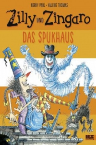 Kniha Zilly und Zingaro/Das Spukhaus Korky Paul