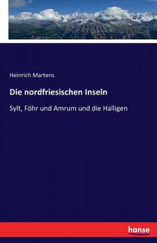 Kniha nordfriesischen Inseln Heinrich Martens