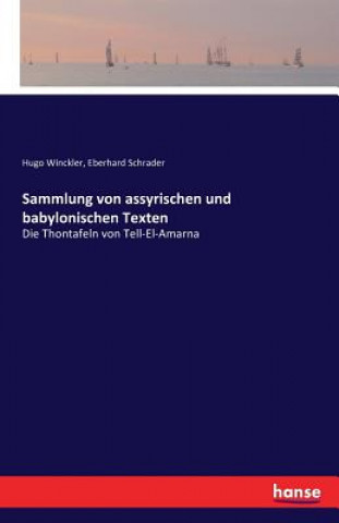 Carte Sammlung von assyrischen und babylonischen Texten Hugo Winckler