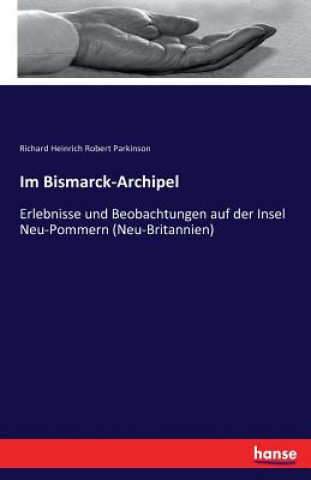 Carte Im Bismarck-Archipel Richard Heinrich Robert Parkinson